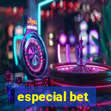 especial bet